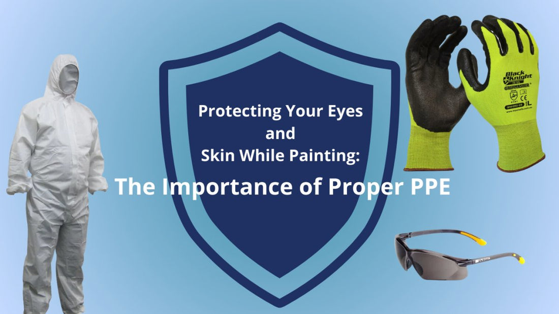 Protecting Your Eyes and Skin While Painting: The Importance of Proper PPE - Paintgear
